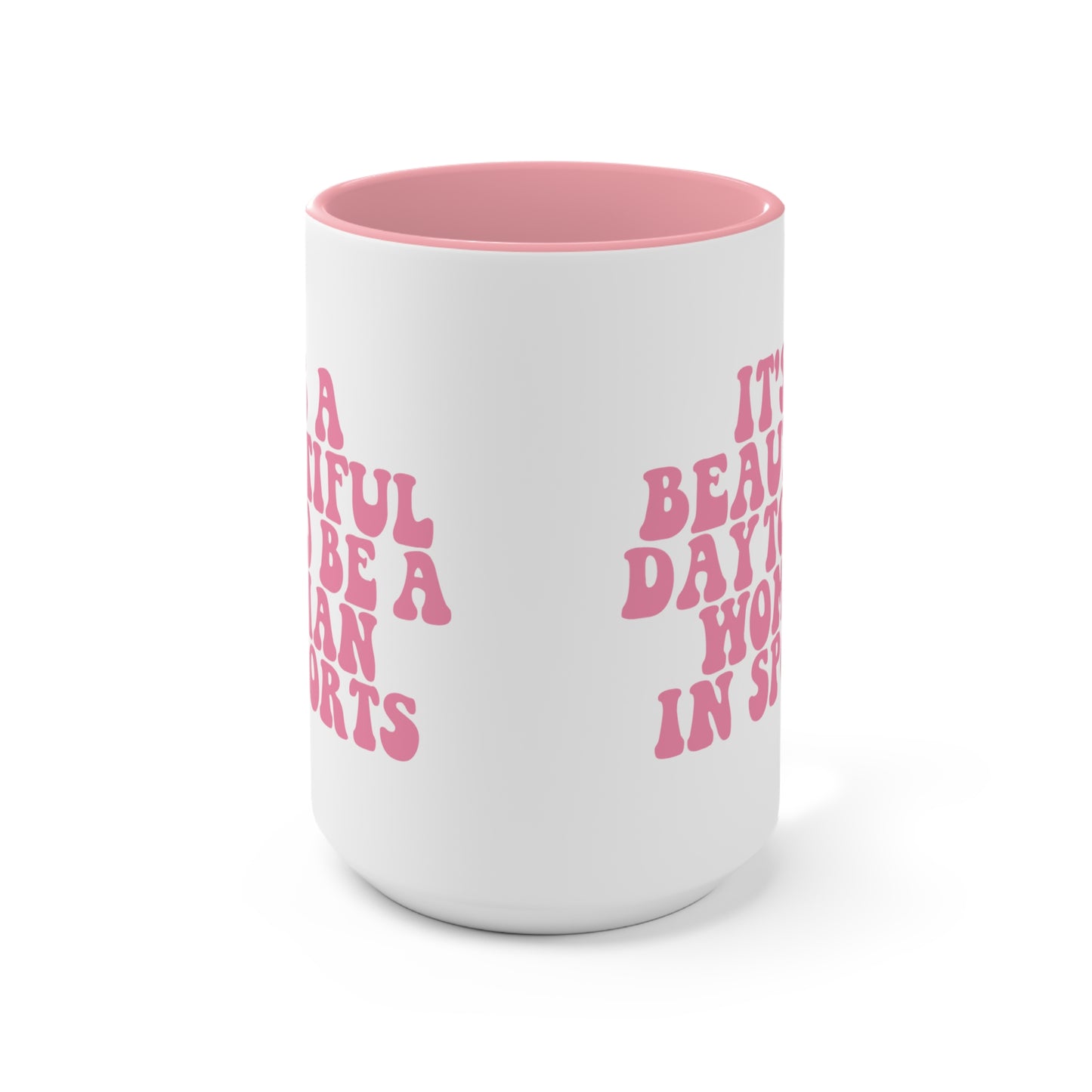 Beautiful Day Pink Mug