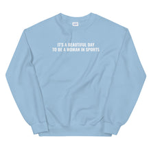 Load image into Gallery viewer, FALL 21 | It&#39;s A Beautiful Day Unisex Sweatshirt
